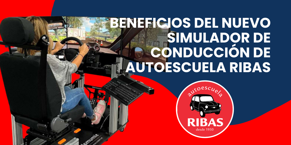 Beneficios del Nuevo Simulador de Conducción de Autoescuela Ribas