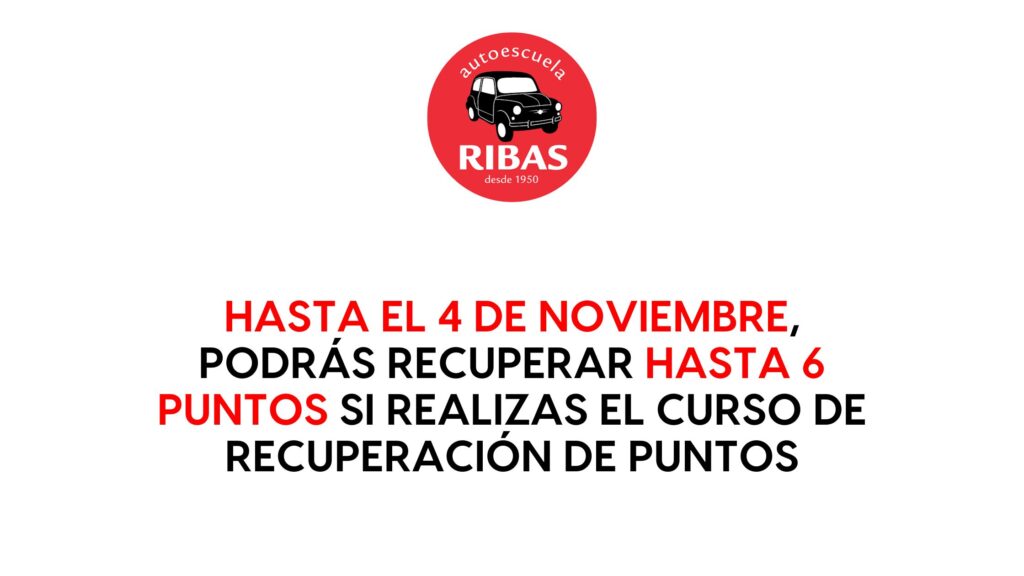 ¡No pierdas esta oportunidad! Recupera hasta 6 puntos con Autoescuela Ribas en septiembre y octubre